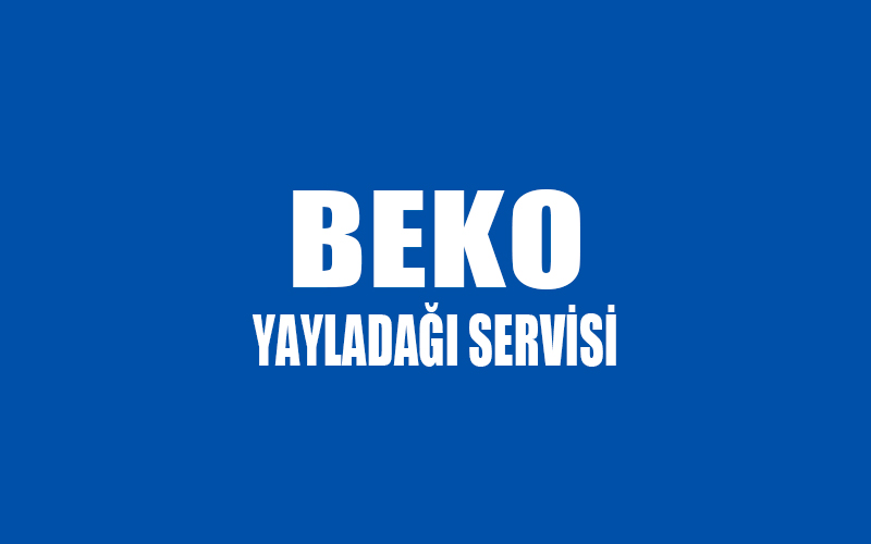 Yayladağı Beko Servisi
